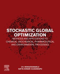Cover Stochastic Global Optimization Methods and Applications to Chemical, Biochemical, Pharmaceutical and Environmental Processes