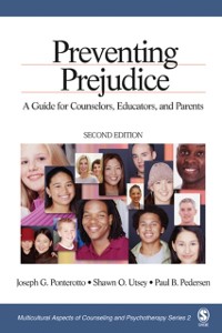 Cover Preventing Prejudice : A Guide for Counselors, Educators, and Parents