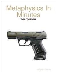 Cover Metaphysics In Minutes: Terrorism
