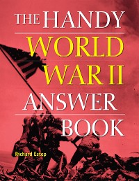 Cover The Handy World War II Answer Book