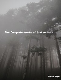 Cover The Complete Works of Jaakko Ikola