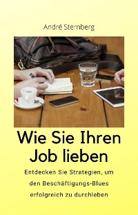 Cover Wie Sie Ihren Job lieben