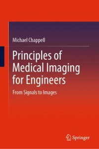 Cover Principles of Medical Imaging for Engineers
