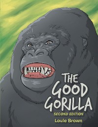 Cover The Good Gorilla