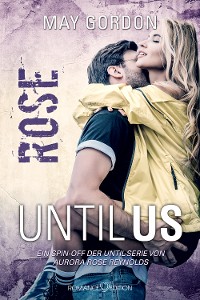 Cover Until Us: Rose