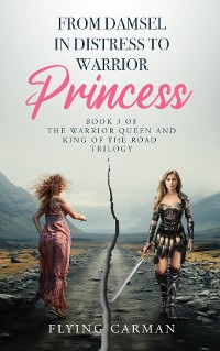 Cover From Damsel in Distress to Warrior Princess