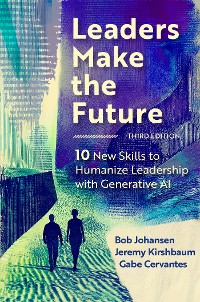 Cover Leaders Make the Future, Third Edition