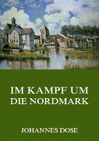 Cover Im Kampf um die Nordmark