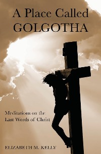 Cover A Place Called Golgotha