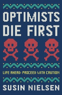 Cover Optimists Die First