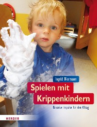 Cover Spielen mit Krippenkindern