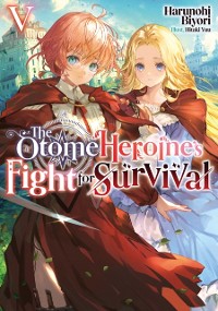 Cover Otome Heroine's Fight for Survival: Volume 5