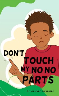 Cover Don't Touch My No No Parts! - Male