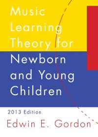Cover Music Learning Theory for Newborn and Young Children