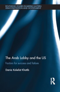 Cover The Arab Lobby and the US