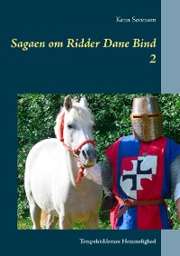 Cover Sagaen om Ridder Dane Bind 2