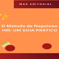 Cover O Método de Napoleon Hill: UM GUIA PRÁTICO