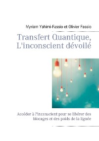 Cover Transfert Quantique, L'inconscient dévoilé