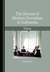 Cover Stories of Modern Dervishes in Indonesia