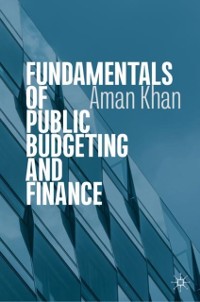 Cover Fundamentals of Public Budgeting and Finance