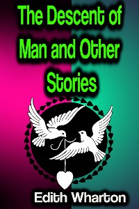 Cover The Descent of Man and Other Stories