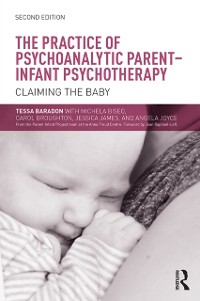 Cover Practice of Psychoanalytic Parent-Infant Psychotherapy