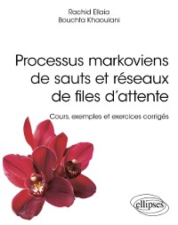 Cover Processus markoviens de sauts et reseaux de files d'attente