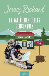 Cover La vallée des belles rencontres - Tome 2