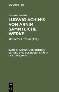 Cover Armuth, Reichthum, Schuld und Busze der Gräfin Dolores, Band 2