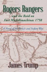 Cover Rogers Rangers and the Raid on Fort Michilimackinac 1758