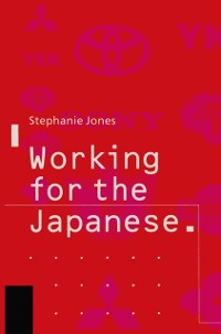 Cover Working for the Japanese: Myths and Realities