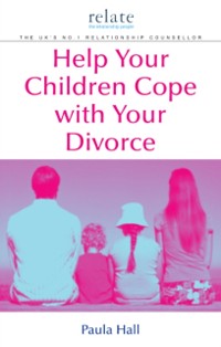 Cover Help Your Children Cope With Your Divorce