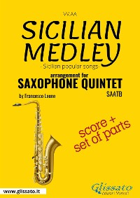 Cover Sicilian Medley - Saxophone Quintet score & parts