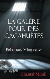 Cover La galère pour des cacahuètes