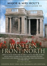 Cover Major and Mrs. Front's Definitive Battlefield Guide to Western Front-North