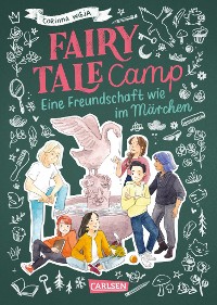 Cover Fairy Tale Camp 2: Eine Freundschaft wie im Märchen