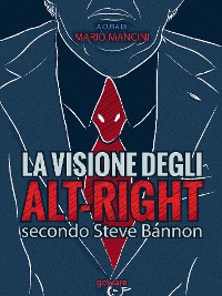 Cover La visione degli alt-right secondo Steve Bannon