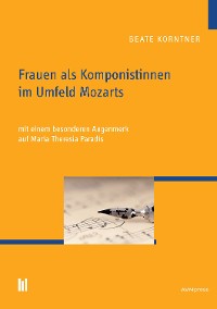 Cover Frauen als Komponistinnen im Umfeld Mozarts