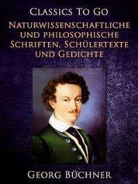 Cover Naturwissenschaftlich und Philosophische Schriften, Schülertexte und Gedichte