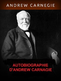 Cover Autobiographie d'Andrew Carnegie