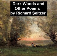 Cover Dark Woods and Other Poems