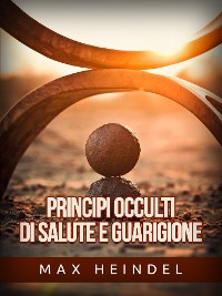 Cover Principi occulti di Salute e Guarigione (Tradotto)