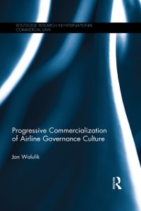 Cover Progressive Commercialization of Airline Governance Culture