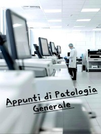 Cover Appunti di Patologia Generale da corso universitario completo