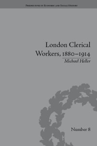 Cover London Clerical Workers, 1880-1914