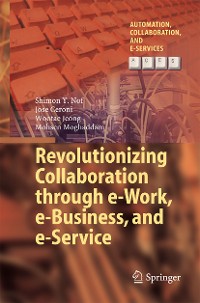 Cover Revolutionizing Collaboration through e-Work, e-Business, and e-Service