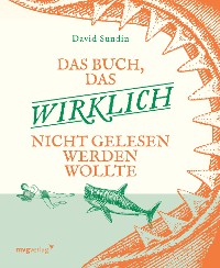 Cover Das Buch, das wirklich nicht gelesen werden wollte