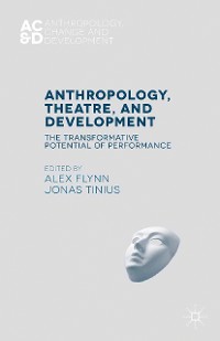 Cover Anthropology, Theatre, and Development