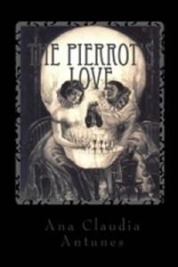 Cover Pierrot Love: When A Call From The Other Side Takes Its Own Side