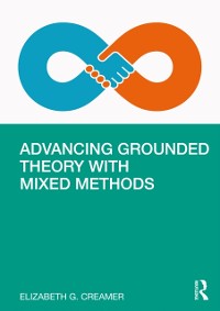 Cover Advancing Grounded Theory with Mixed Methods